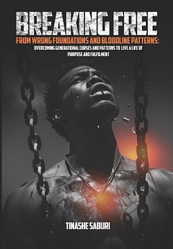 BREAKING FREE FROM WRONG FOUNDATIONS AND BLOODLINE PATTERNS
