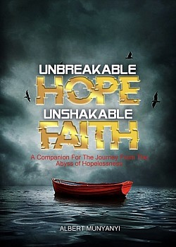 UNBREAKABLE HOPE, UNSHAKABLE FAITH